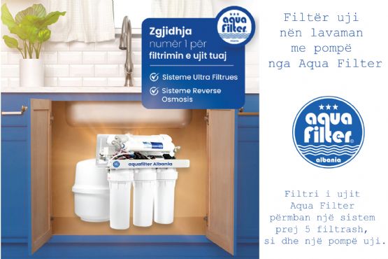  Filtër Uji Nen Lavaman Me Pompe Aqua Filter, Filter uji per Shtepi, Filter uji per Vila, Filter uji per Zyra, Filter uji per Servis makinash, Filter uji per Lokale